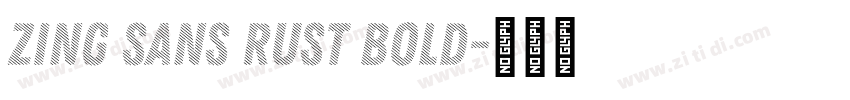 Zing Sans Rust Bold字体转换